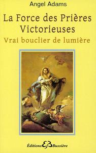 Image de La Force des Prières Victorieuses - Vrai bouclier de lumière
