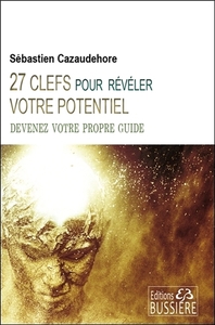 Image de 27 clefs pour révéler votre potentiel - Devenez votre propre guide