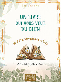 Picture of Un livre qui vous veut du bien - Se retrouver soi-même