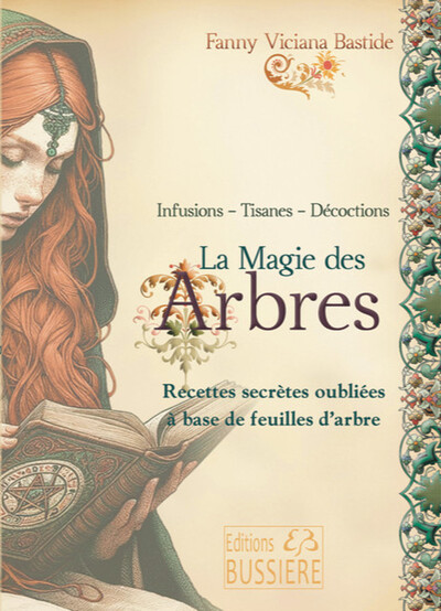 Image de La Magie des arbres - Recettes secrètes oubliées à base de feuilles d'arbre