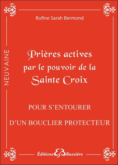 Image de Prières actives par le pouvoir de la Sainte Croix - Pour s'entourer d'un bouclier protecteur