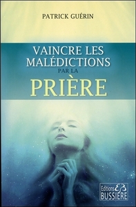 Image de Vaincre les malédictions par la prière
