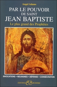 Image de Par le pouvoir de Saint Jean Baptiste