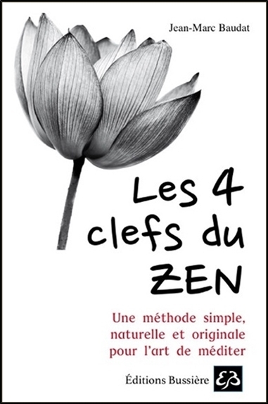 Image de Les 4 clefs du Zen - Une méthode simple, naturelle et originale pour l'art de méditer
