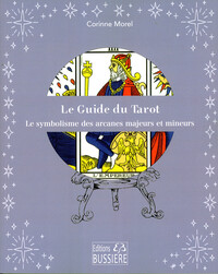 Picture of Le Guide du Tarot - Le symbolisme des arcanes majeurs et mineurs