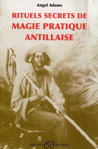 Image de Rituels secrets de Magie pratique Antillaise