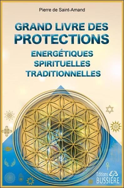 Image de Grand livre des protections énergétiques, spirituelles et traditionnelles