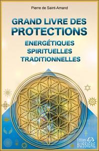 Image de Grand livre des protections énergétiques, spirituelles et traditionnelles
