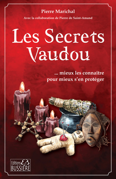 Image de Les secrets vaudou... mieux les connaître pour mieux s'en protéger