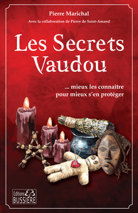 Image de Les secrets vaudou... mieux les connaître pour mieux s'en protéger