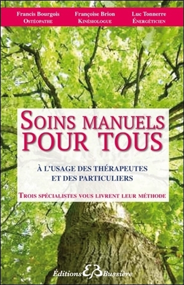 Image de Soins manuels pour tous - A l'usage des thérapeutes et des particuliers