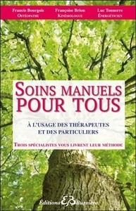 Image de Soins manuels pour tous - A l'usage des thérapeutes et des particuliers