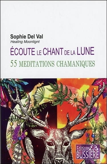 Picture of Ecoute le chant de la lune - 55 méditations chamaniques