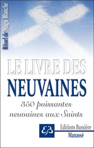 Image de Rituel de Magie blanche Tome 3 - Le livre des neuvaines - 350 puissantes neuvaines aux Saints