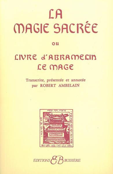 Image de La Magie sacrée ou Livre d'Abramelin le Magicien