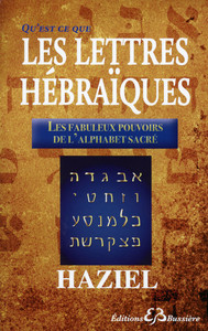 Picture of Qu'est-ce-que les Lettres Hébraïques - Les fabuleux pouvoirs de l'Alphabet Sacré