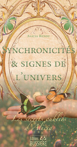 Image de Synchronicités & Signes de l'Univers - Les secrets oubliés d'Alicia