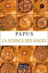 Image de La Science des mages et ses Applications théoriques et pratiques