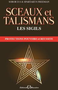 Image de Sceaux et talismans - Les Sigils - Protections, pouvoirs et réussite
