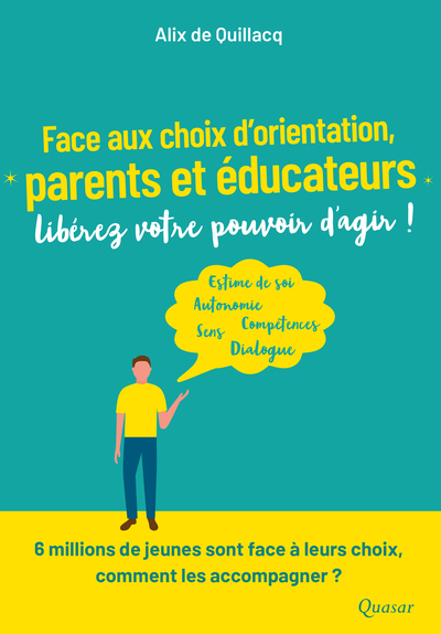 Picture of Face aux choix d’orientation, parents et éducateurs, libérez votre pouvoir d’agir !