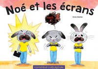 Image de Noé et les écrans
