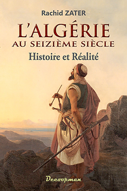 Image de L'Algérie au XVIe siècle : histoire et réalité