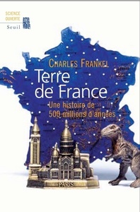 Picture of Terre de France. Une histoire de 500 millions d'années