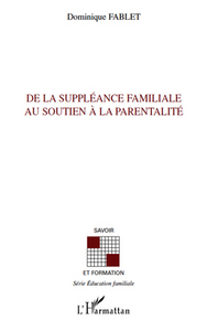 Picture of De la suppléance familiale au soutien à la parentalité