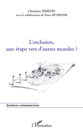 Picture of L'exclusion, une étape vers d'autres mondes ?