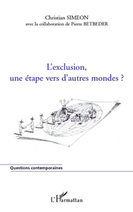 Picture of L'exclusion, une étape vers d'autres mondes ?