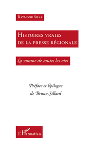 Image de Histoires vraies de la presse régionale