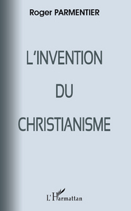 Picture of L'invention du christianisme