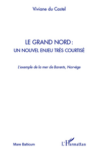 Image de Le Grand Nord : un nouvel enjeu très courtisé