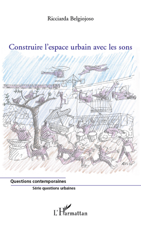 Picture of Construire l'espace urbain avec les sons