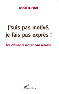 Image de J'suis pas motivé, je fais pas exprès!