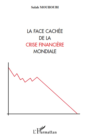 Image de La face cachée de la crise financière mondiale