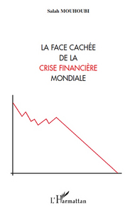Image de La face cachée de la crise financière mondiale