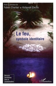 Picture of Le feu, symbole identitaire
