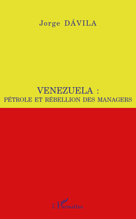Image de Venezuela : pétrole et rébellion des managers