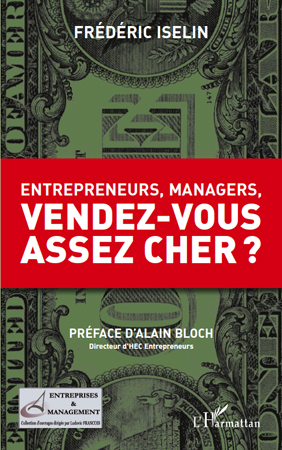 Image de Entrepreneurs, managers, vendez-vous assez cher ?