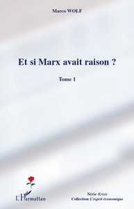 Image de Et si Marx avait raison ? (Tome 1)
