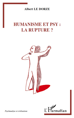 Picture of Humanisme et psy : la rupture