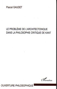 Picture of Le problème de l'architectonique dans la philosophie critique de Kant