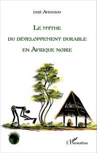 Picture of Le mythe du développement durable en Afrique noire