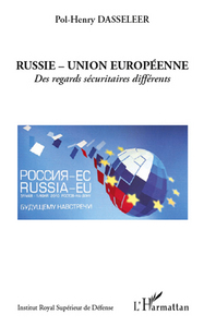 Image de Russie - Union européenne : des regards sécuritaires différents