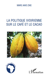 Image de La politique ivoirienne sur le café et le cacao
