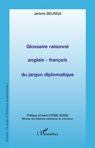 Image de Glossaire raisonné anglais - français du jargon diplomatique