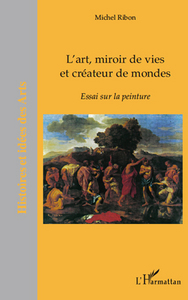 Picture of L'art, miroir de vies et créateurs de mondes
