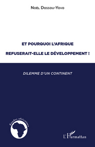 Picture of Et pourquoi l'Afrique refuserait-elle le développement ?