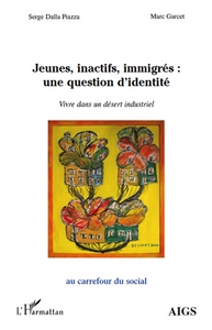 Picture of Jeunes, inactifs, immigrés : une question d'identité